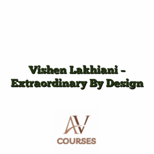 Vishen Lakhiani - Extraordinary By Design