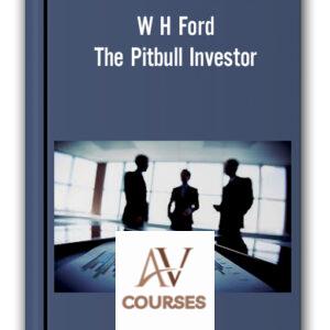W H Ford – The Pitbull Investor 2009 Ed pitbullinvestor