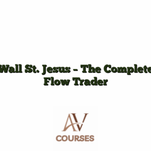 Wall St. Jesus - The Complete Flow Trader