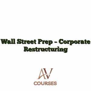 Wall Street Prep - Corporate Restructuring