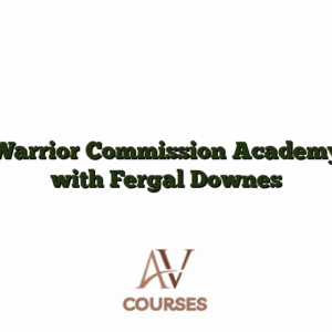 Warrior Commission Academy with Fergal Downes