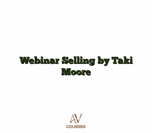 Webinar Selling by Taki Moore