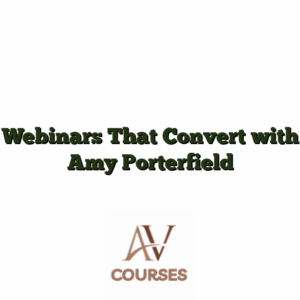 Webinars That Convert with Amy Porterfield