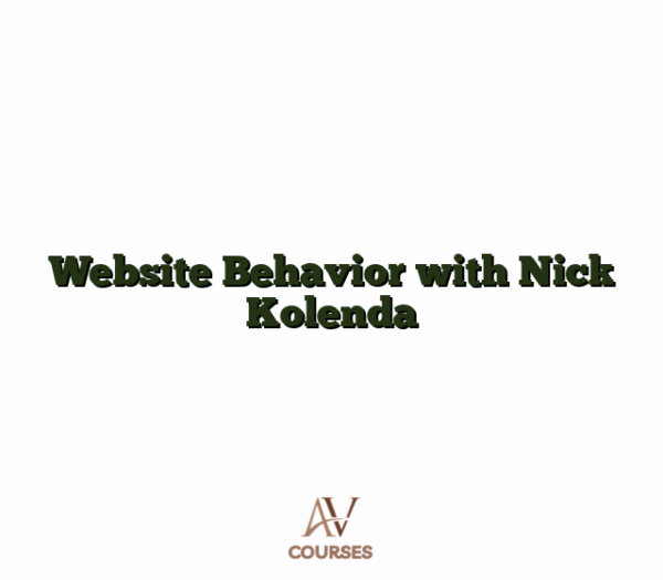 Website Behavior with Nick Kolenda