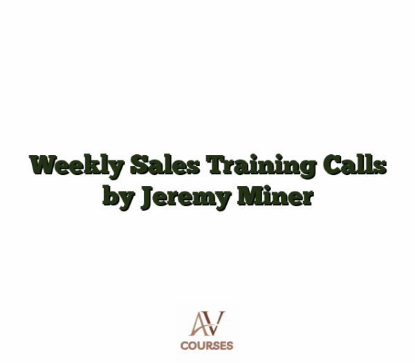 Weekly Sales Training Calls by Jeremy Miner