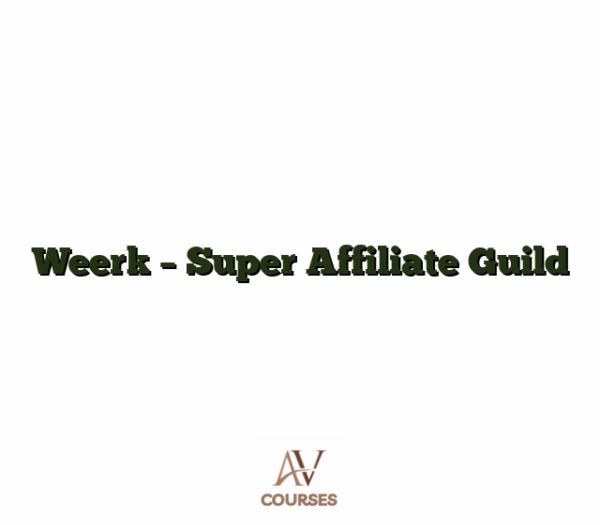 Weerk - Super Affiliate Guild