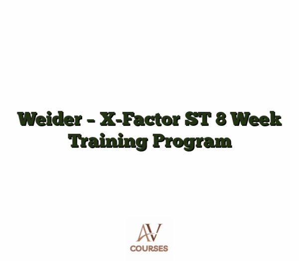 Weider - X-Factor ST 8 Week Training Program