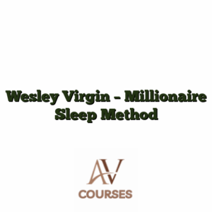 Wesley Virgin - Millionaire Sleep Method