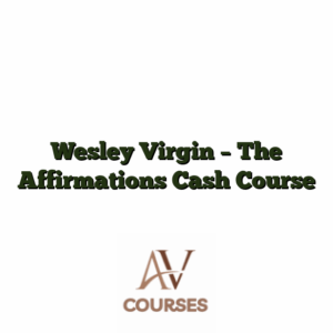 Wesley Virgin - The Affirmations Cash Course