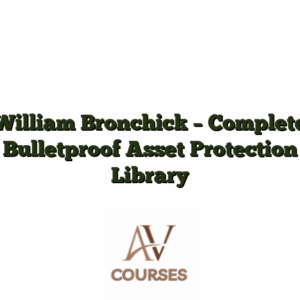 William Bronchick - Complete Bulletproof Asset Protection Library