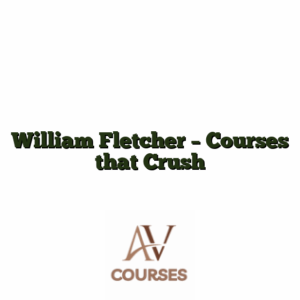 William Fletcher - Courses that Crush