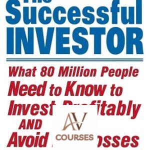 The Successful Investor: What 80 Million People Need to Know to Invest Profitably and Avoid Big Losses