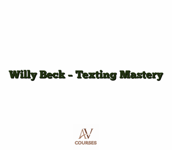 Willy Beck - Texting Mastery