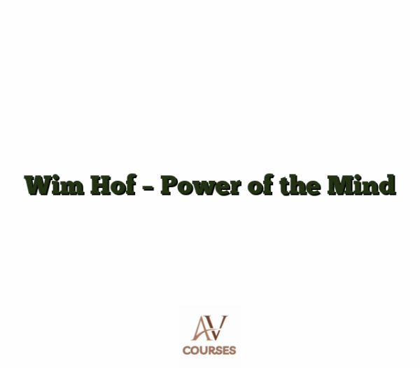 Wim Hof - Power of the Mind