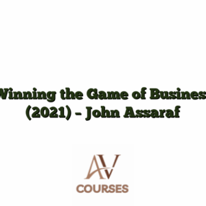 Winning the Game of Business (2021) - John Assaraf