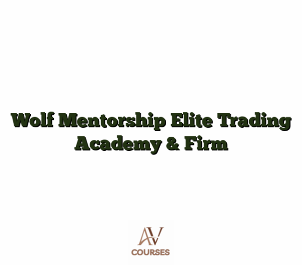 Wolf Mentorship Elite Trading Academy & Firm