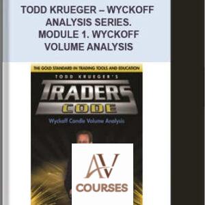 Wyckoff Analysis Series (Modules 1 and 2) By Todd Krueger