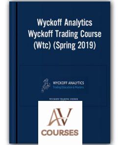 Wyckoffanalytics  – Wyckoff Trading Course (Wtc) (Spring 2019) (Jan-Apr)