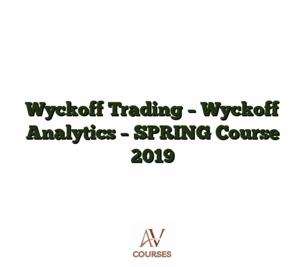 Wyckoff Trading - Wyckoff Analytics - SPRING Course 2019