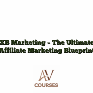XB Marketing - The Ultimate Affiliate Marketing Blueprint