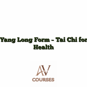 Yang Long Form - Tai Chi for Health