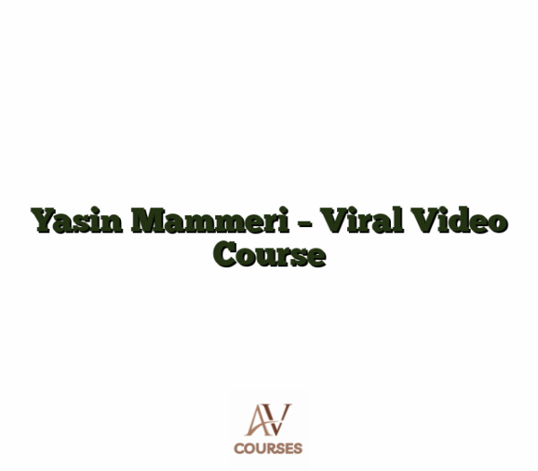 Yasin Mammeri - Viral Video Course