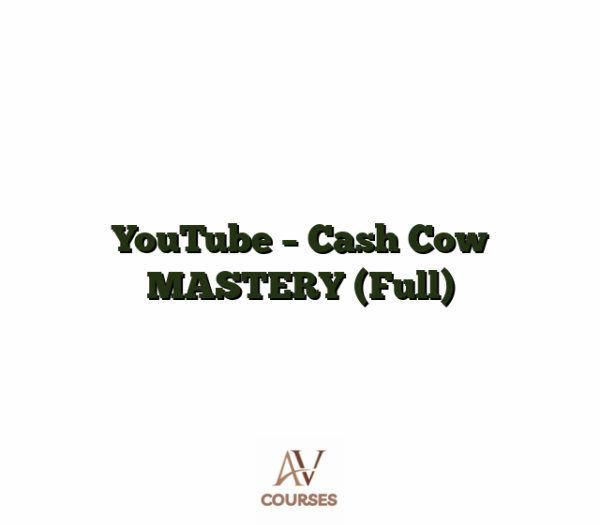YouTube - Cash Cow MASTERY (Full)
