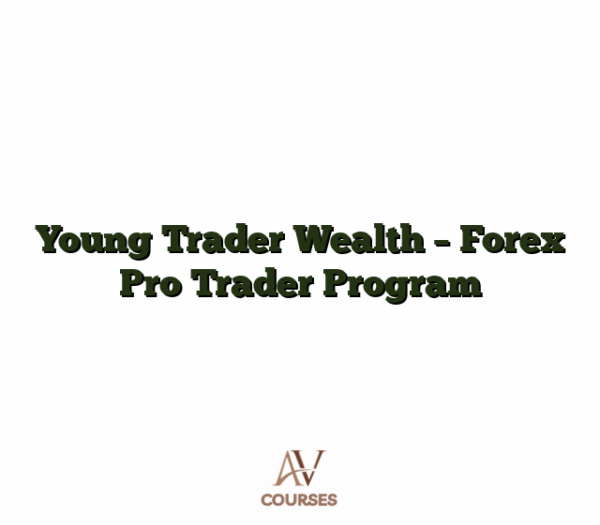 Young Trader Wealth - Forex Pro Trader Program