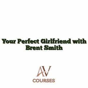 Your Perfect Girlfriend with Brent Smith