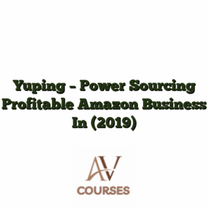 Yuping - Power Sourcing Profitable Amazon Business In (2019)