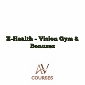 Z-Health - Vision Gym & Bonuses