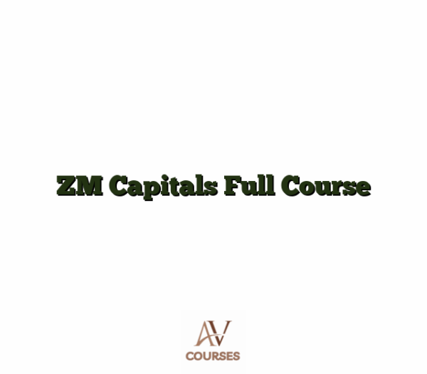 ZM Capitals Full Course