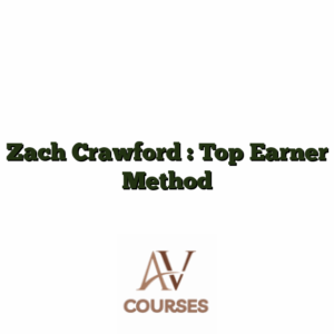 Zach Crawford : Top Earner Method