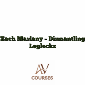 Zach Maslany - Dismantling Leglocks