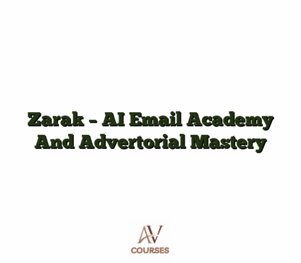 Zarak - AI Email Academy And Advertorial Mastery