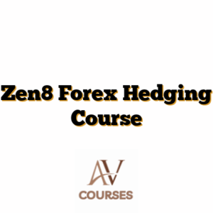 Zen8 Forex Hedging Course