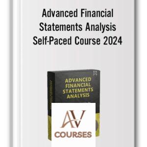 Advanced Financial Statements Analysis – Self-Paced Course 2024