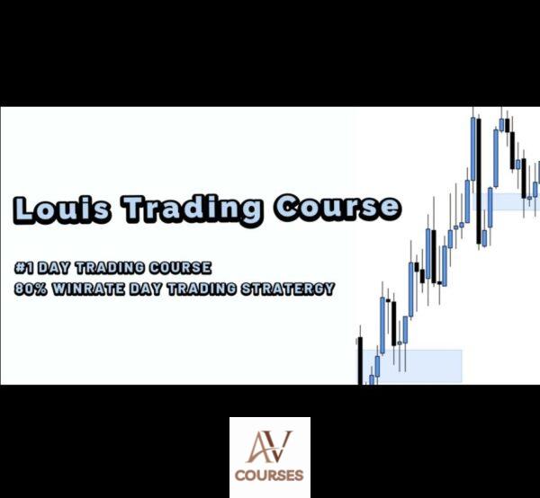 Trading Louis Full Trading Course