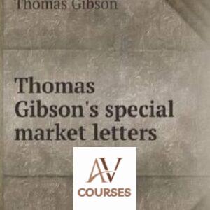 Thomas Gibson’s Special Market Letters