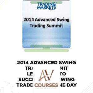 2014 Advanced Swing Trading Summit – Learn How To Successfully Swing Trade In Just One Day