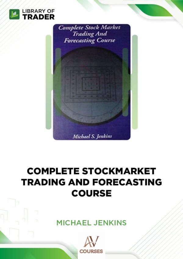 Michael Jenkins – Complete Stockmarket Trading and Forecasting Course