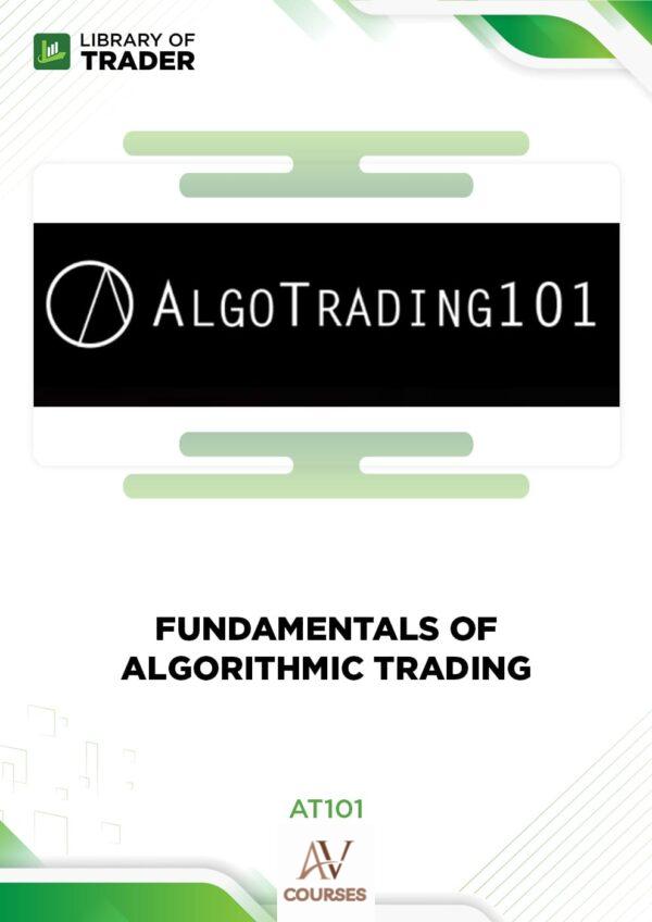 AT101 – Fundamentals of Algorithmic Trading
