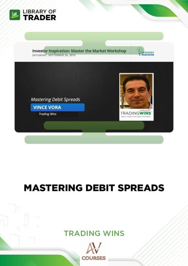 Mastering Debit Spreads – Trading Wins