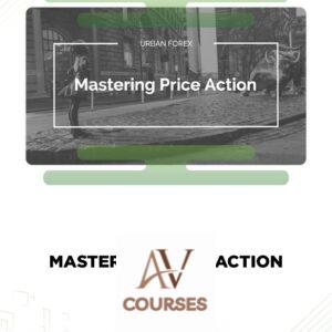 Mastering Price Action – Urban Forex