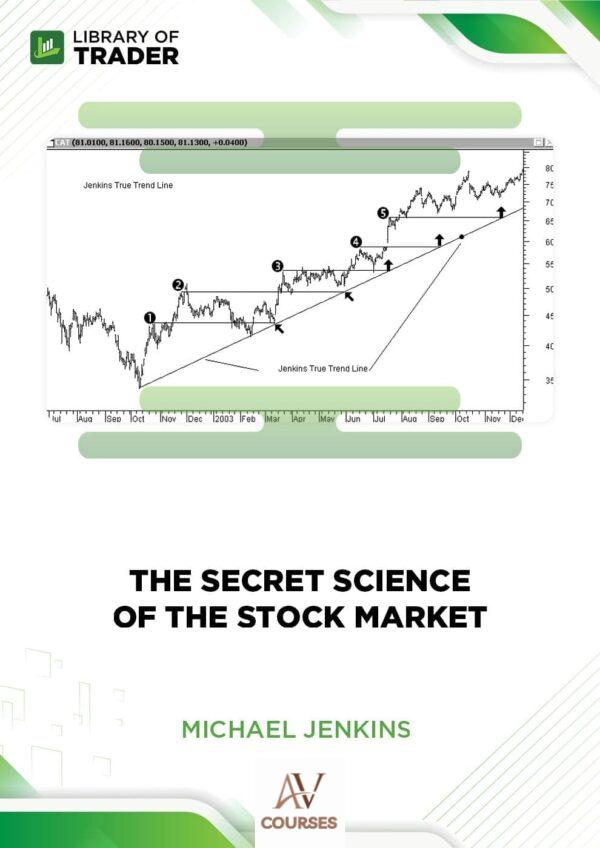 Michael Jenkins – The Secret Science of the Stock Market