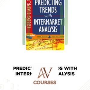 Predicting Trends with Intermarket Analysis – Greg Capra