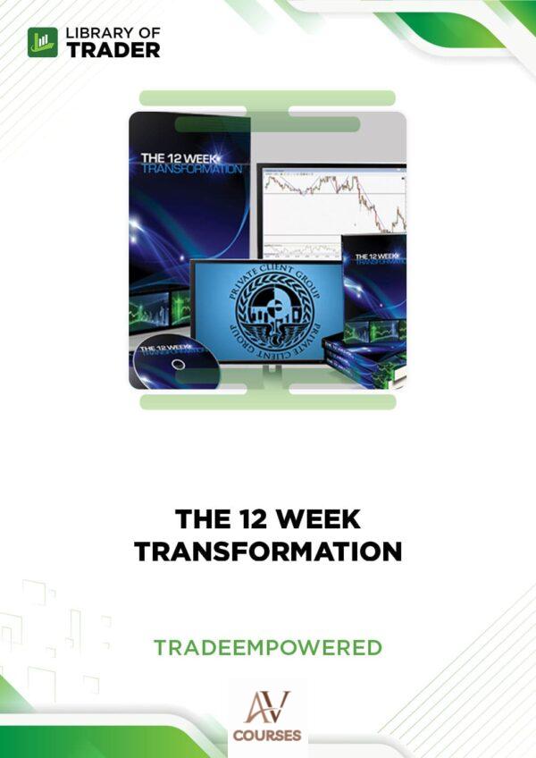 The 12 Week Transformation – Trade Empowered