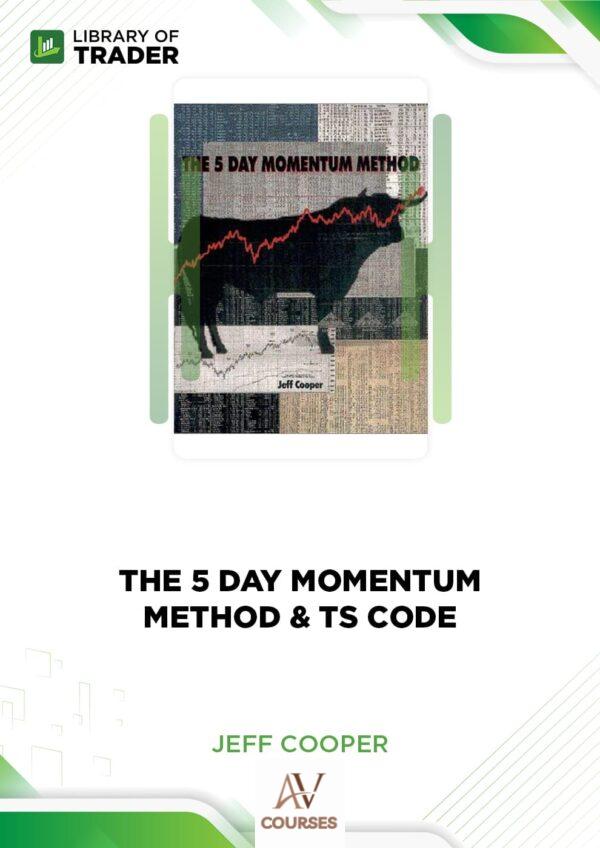 The 5 Day Momentum Method – Jeff Cooper