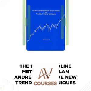 The Best Trendline Methods of Alan Andrews and Five New Trendline Techniques – Patrick Mikula