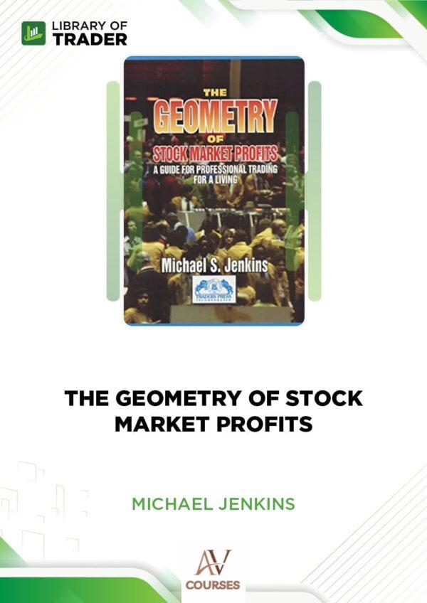 Michael Jenkins – The Geometry of Stock Market Profits